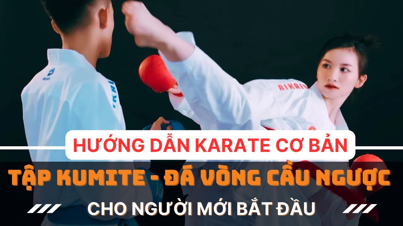 HƯỚNG DẪN KARATE CƠ BẢN | Đá Vòng Cầu Ngược Trong Kumite | Tập Luyện KUMITE Cho Người Mới Bắt Đầu
