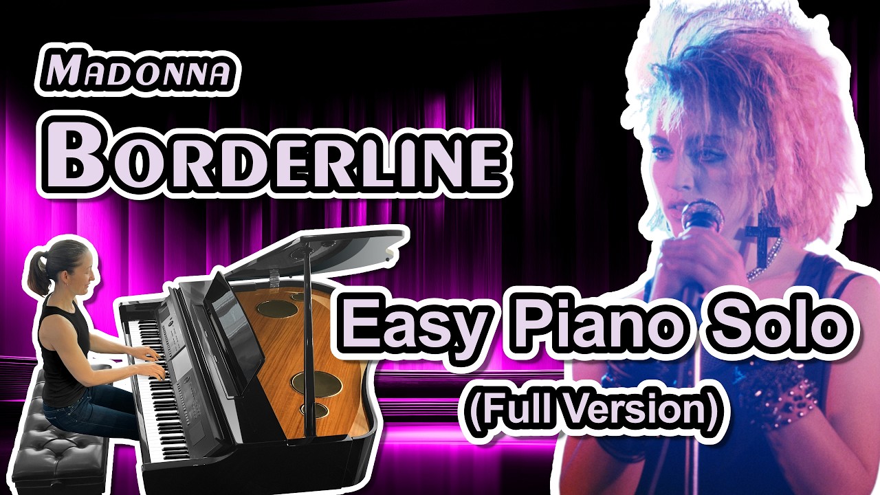 Borderline (Madonna) Easy Piano Sheet Music (Arranged by Jennifer Eklund)