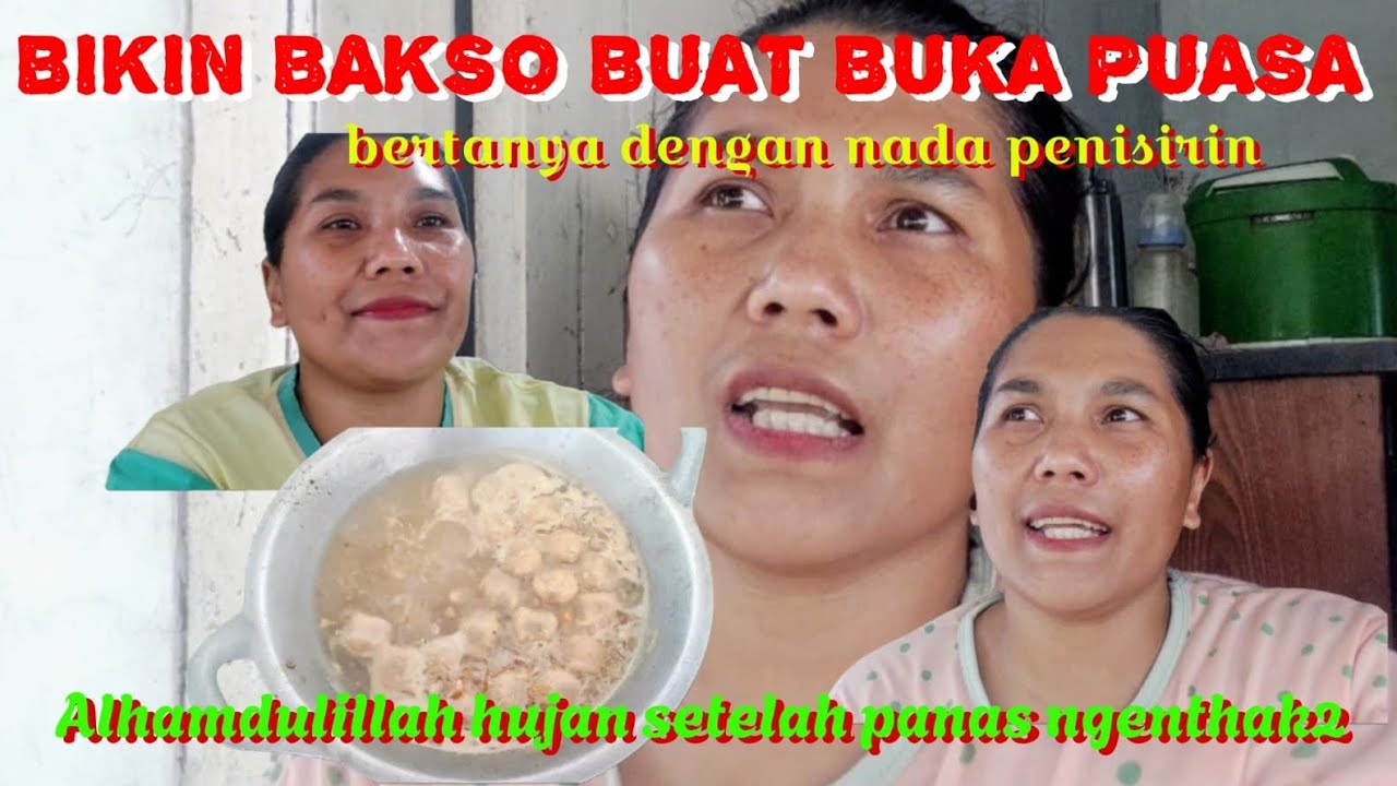 BIKIN BAKSO SAT SET BUAT MENU BUKA PUASA‼️ ALHAMDULILLAH HUJAN SETELAH PUANASE NGENTHAK2⛈️⛈️