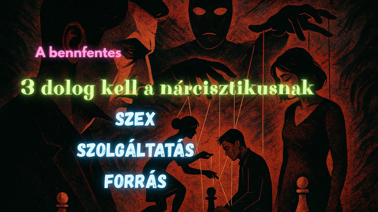 Nárcisztikusnak 3 dolog kell: szex, szolgáltatás, forrás