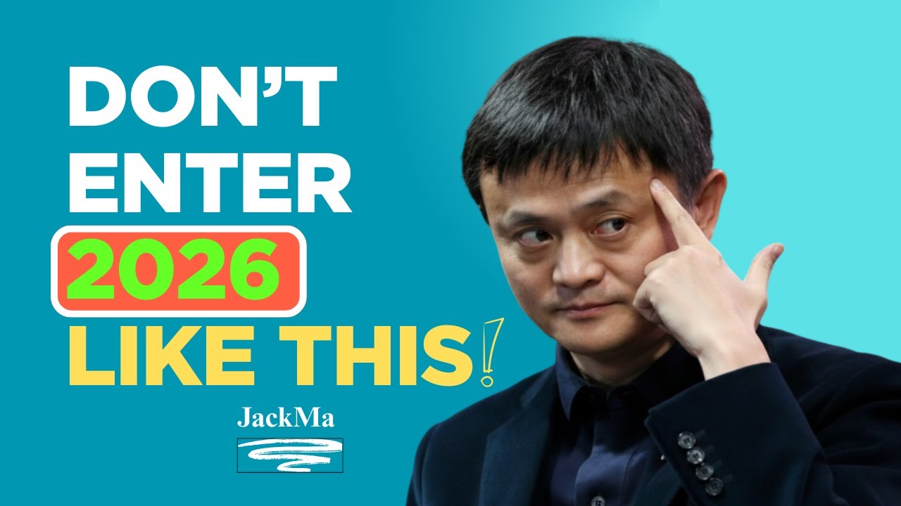 Stop Entering 2026 With the Wrong Mindset | Jack Ma Inspired Motivation