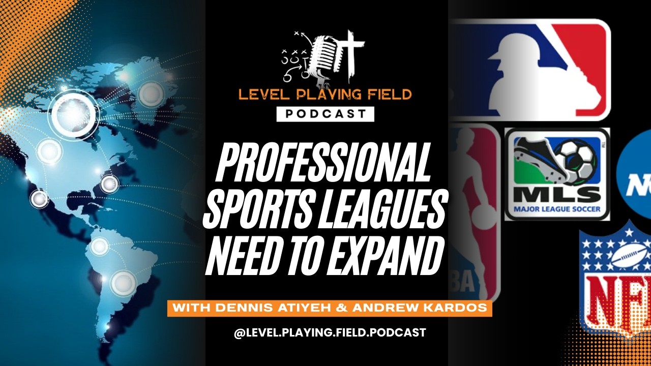 Professional Sports Leagues Need to Expand