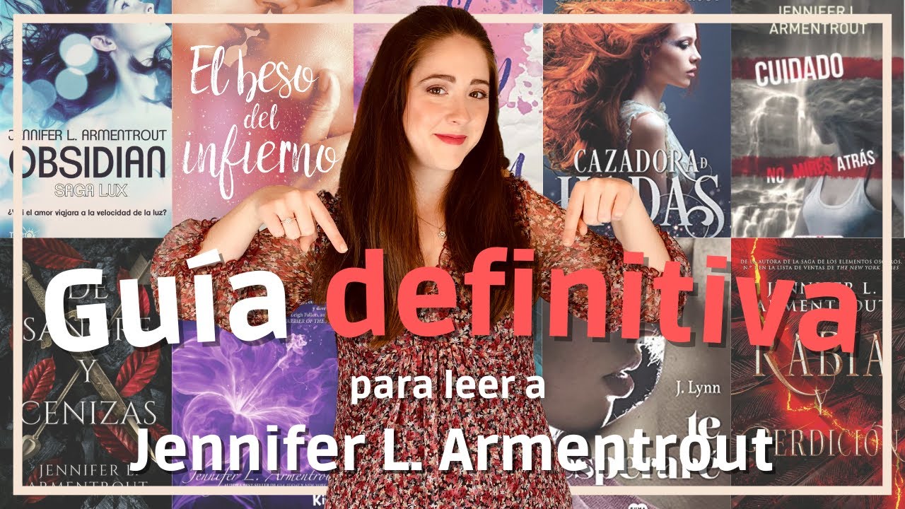 TODOS LOS LIBROS DE JENNIFER L. ARMENTROUT 📚😱 | Guía completa para leer a la autora.