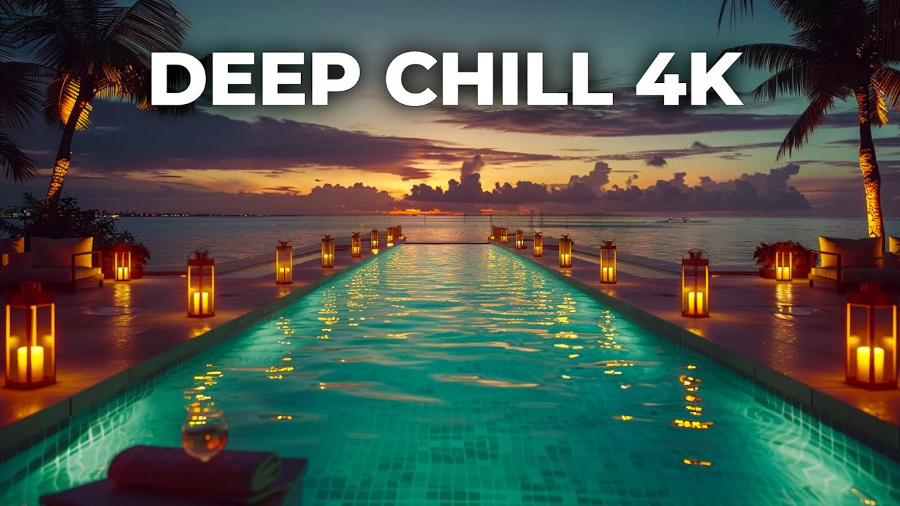 Deep House Chill Mix 🌴 Infinity Pool Sunset 4K [Relaxing Background Music for TV]