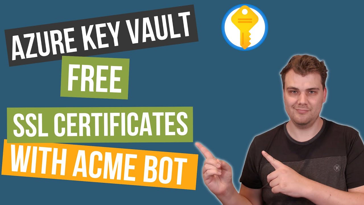 Free Automated SSL Certificates in Azure KeyVault with ACME Bot