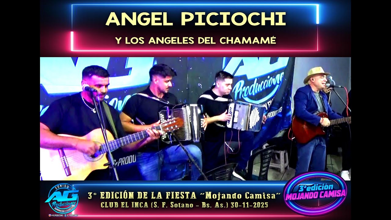 ANGEL PICIOCHI Y LOS ANGELES DEL CHAMAMÉ  | 3 EDICIÓN DE 