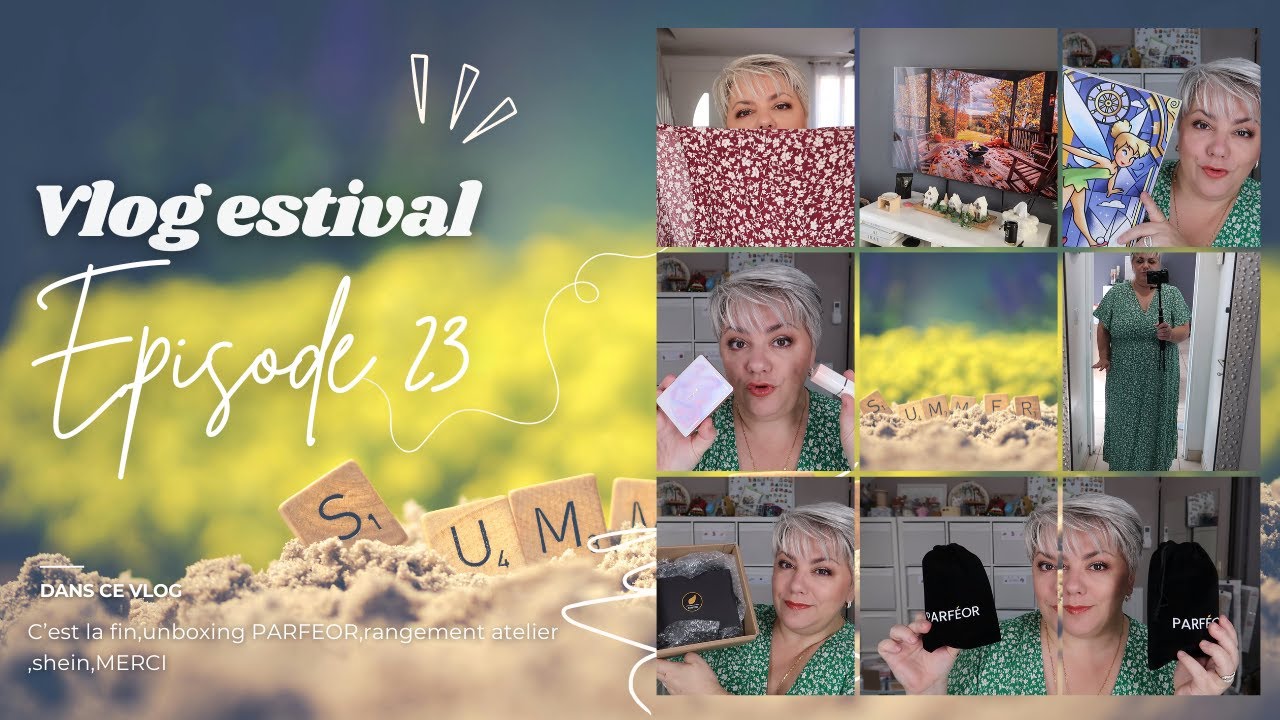 🎥🍋VLOG ESTIVAL #23: Un grand merci, PARFEOR unboxing,rangement atelier