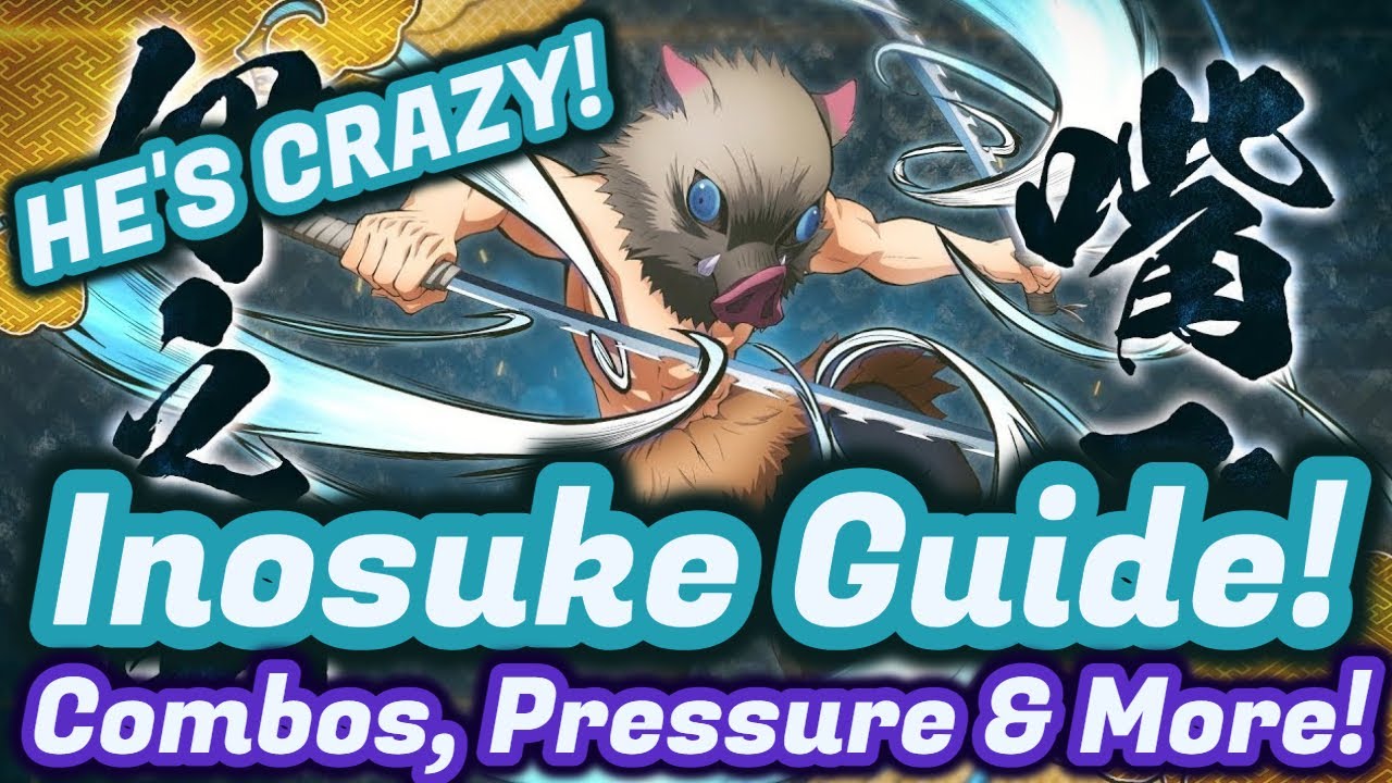 Inosuke Full Guide! Combos, Pressure, Resets! Demon Slayer Hinokami Chronicles Inosuke Breakdown Pro