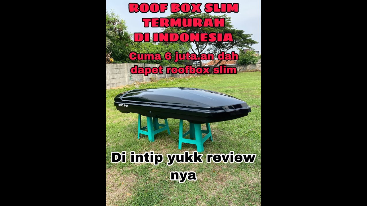 ROOFBOX SLIM TERMURAH DI INDONESIA by AEROBOX INDONESIA