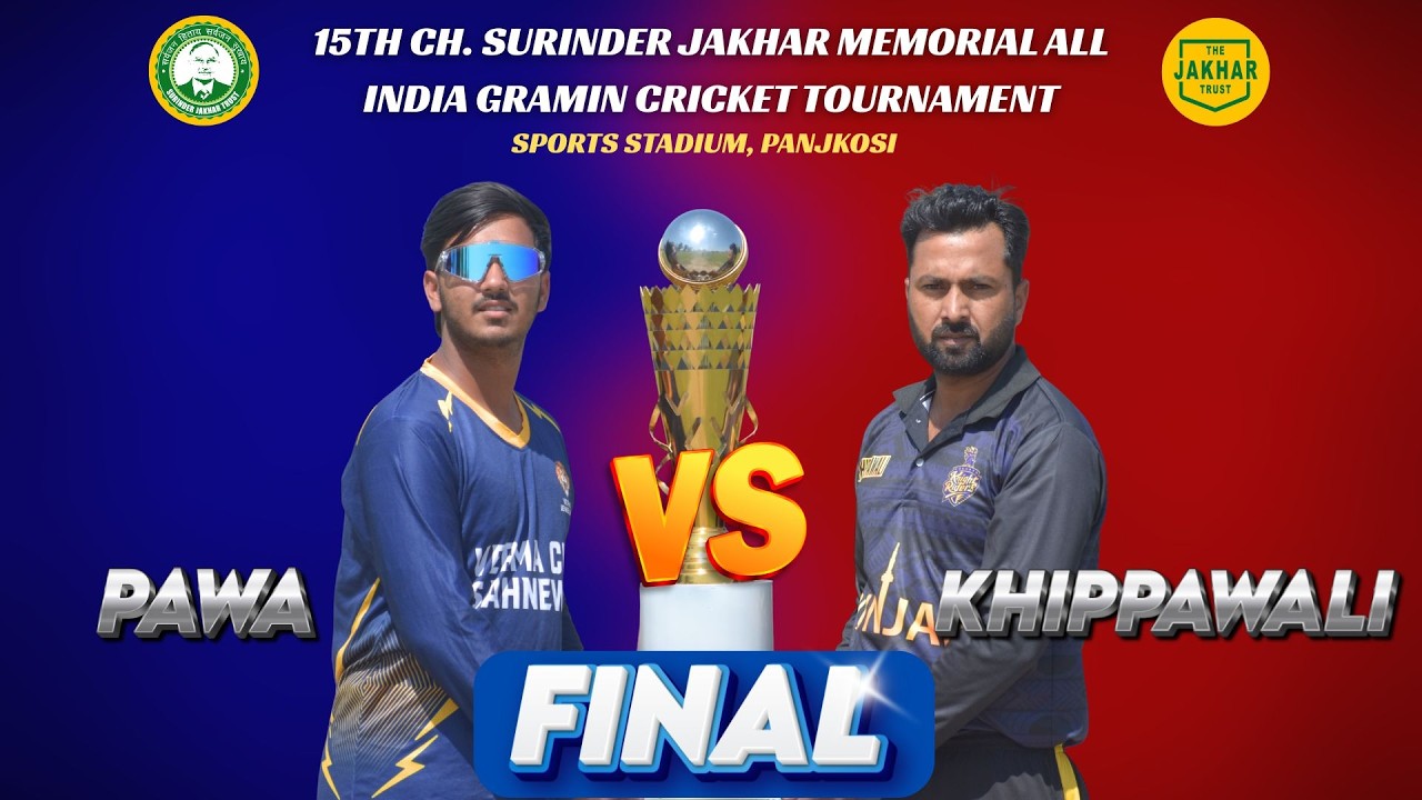 FINAL || PAWA VS KHIPPAWALI || PANJKOSI ||