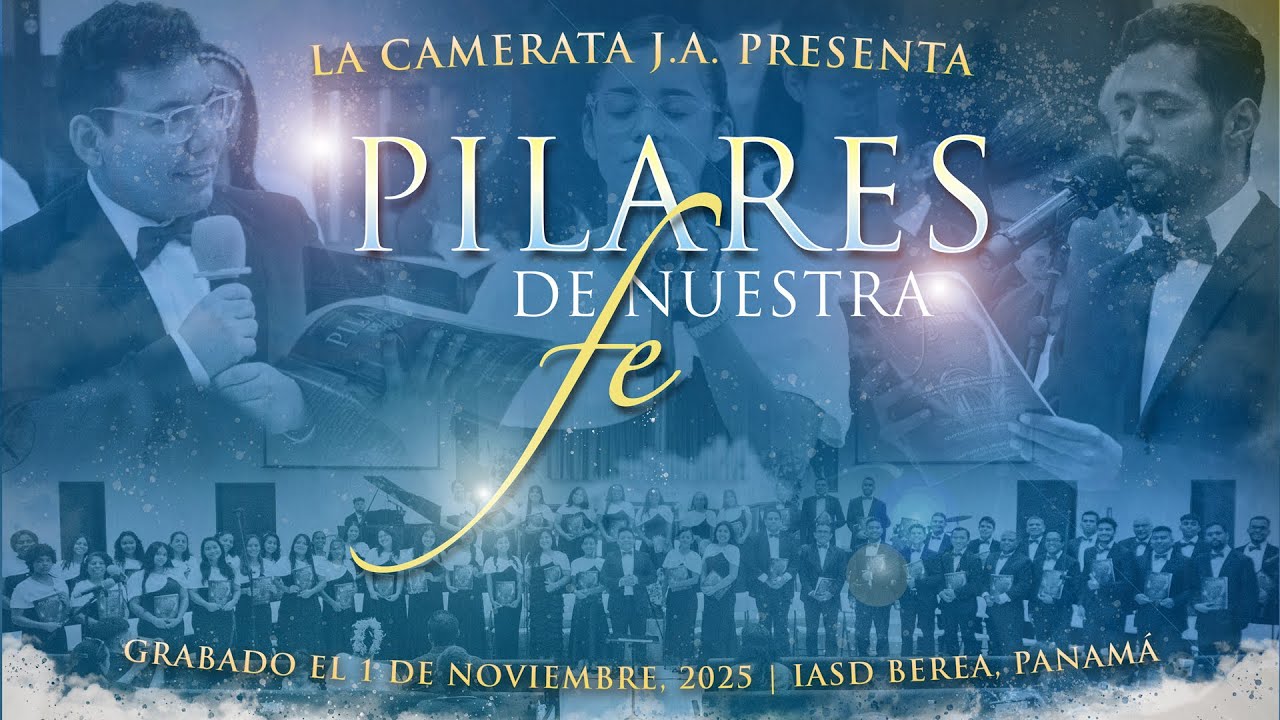 Pilares de Nuestra Fe | En Vivo, 1 de Noviembre (2025) | Camerata J.A. | Andrews University Version