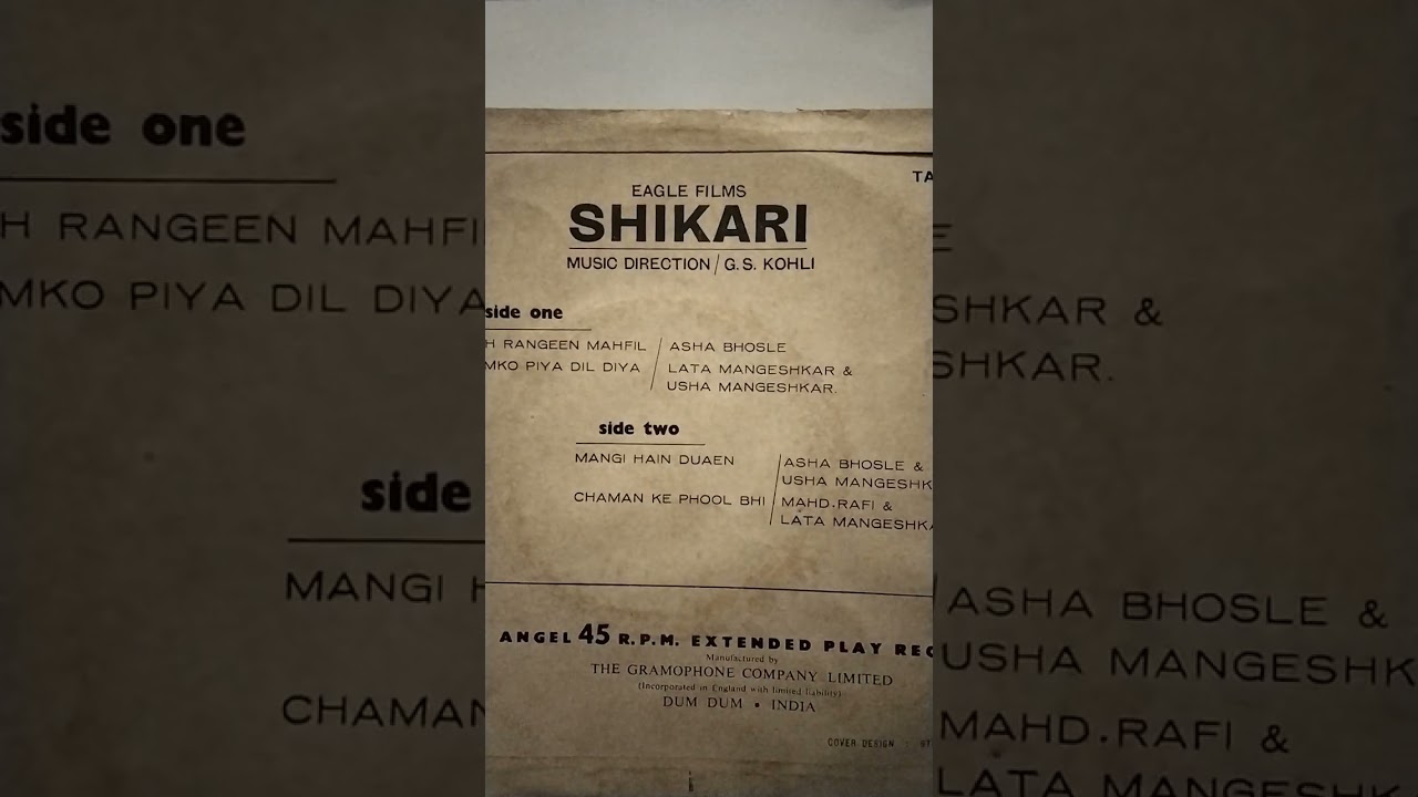 SHIKARI..1963..45 RPM EP ..FOUR SONGS..ASHA BHOSLE..USHA MANGESHKAR. LATA MANGESHKAR. .MOHD.RAFI 