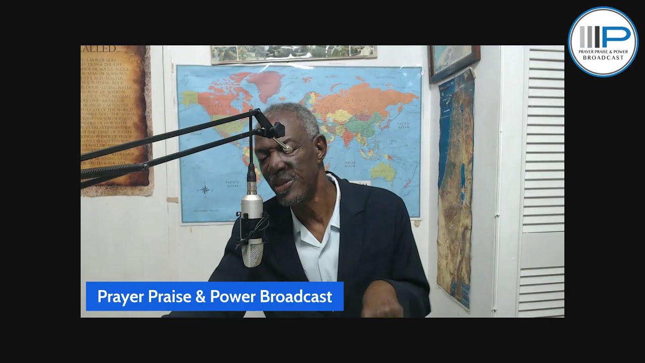 PRAYER PRAIE AND POWER BROADCAST