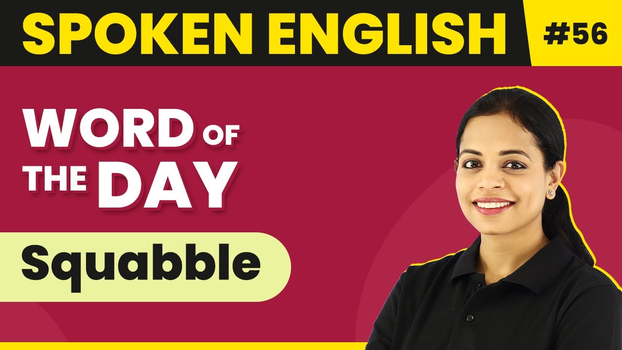 Word of the Day - Squabble | Magnet Brains Spoken English Course | Meaning of Squabble | 2024-25