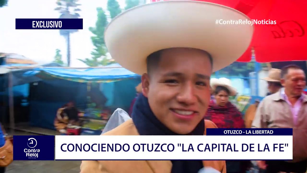Conociendo Otuzco “Capital de la Fe” | Contra Reloj