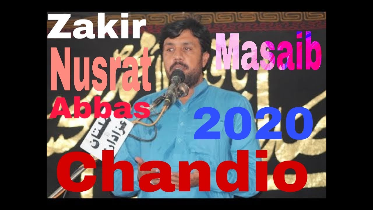 Zakir Nusrat Abbas Chandio masaibi majlis 2020