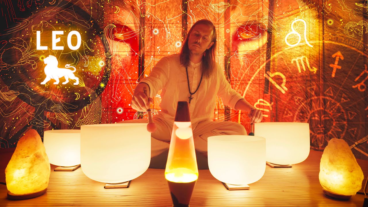 Your Horoscope as Music - Leo Sound Bath | Zodiac Singing Bowls Meditation Music | Fire Sign | Sleep