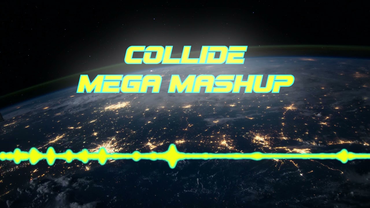 Elektronomia - Collide Mega Mashup