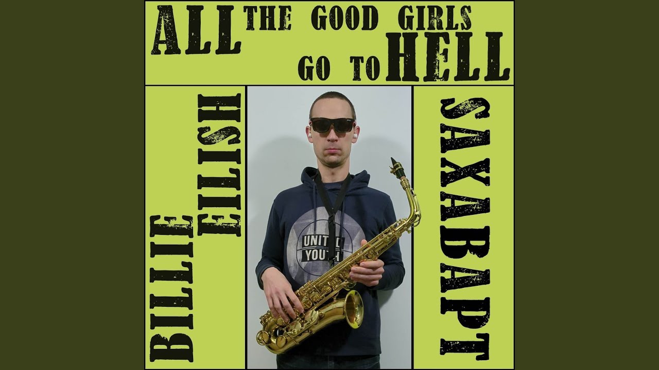 All the good girls go to hell [A Saxappella Version]