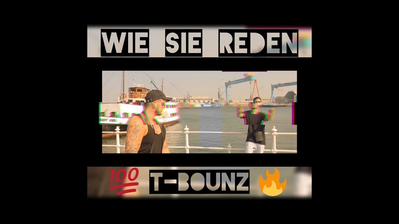 T-Bounz - Wie sie reden