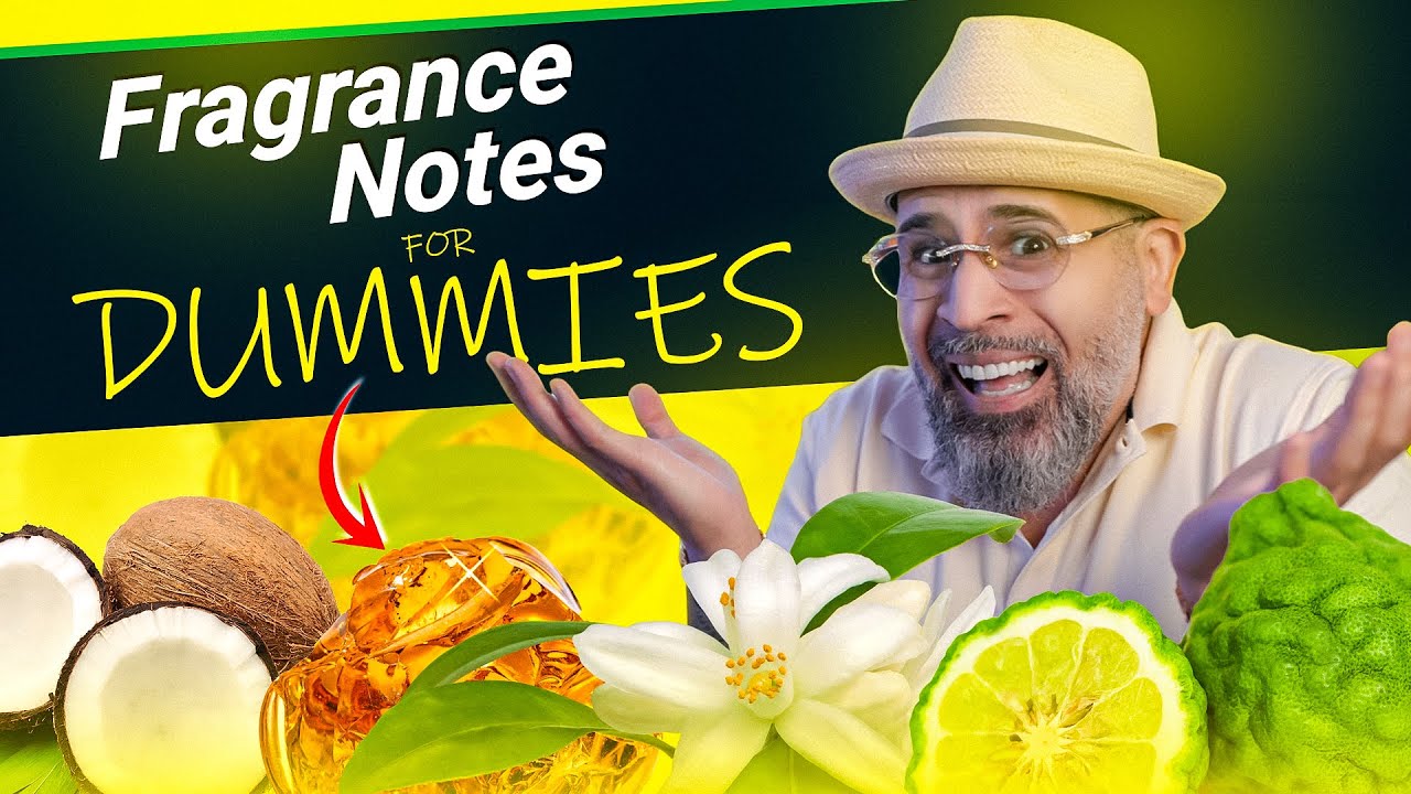 Fragrance Notes EXPLAINED For Dummies 🤯