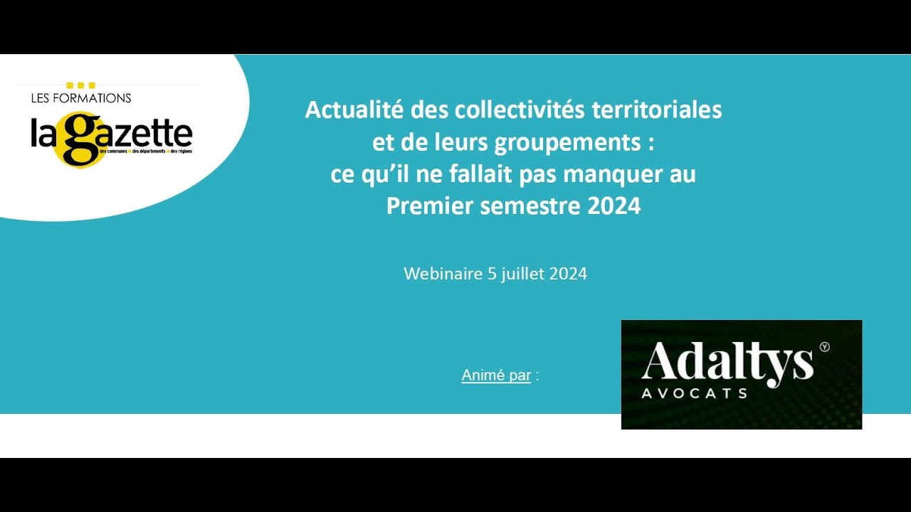 Webinaire | Actualité juridique territoriale : ce qu'il ne fallait pas manquer au premier semestre !