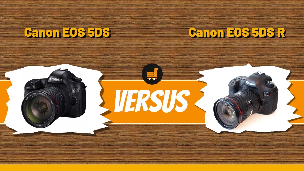 Canon EOS 5DS Versus Canon EOS 5DS R - Compare Rekomenia