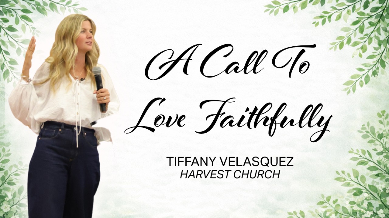 A CALL TO LOVE FAITHFULLY  | TIFFANY VELASQUEZ