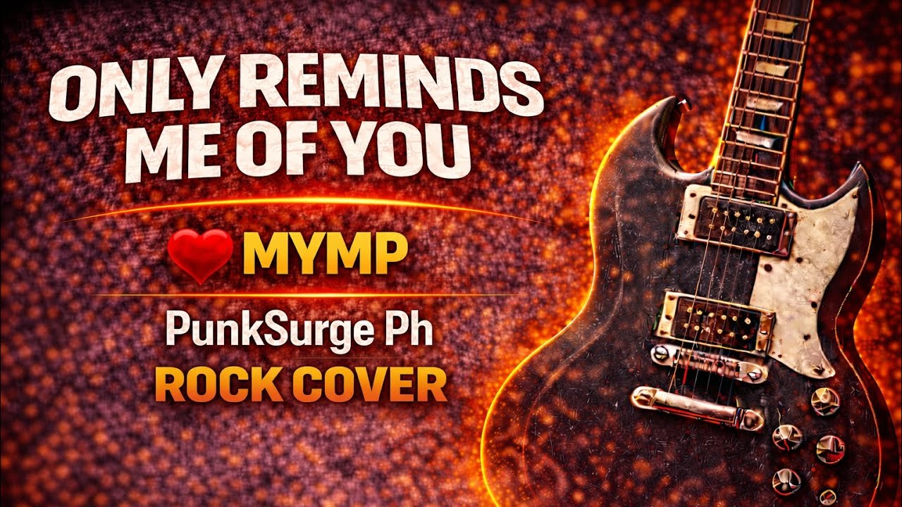 Only Reminds Me Of You - PunkSurge Ph Rock Cover