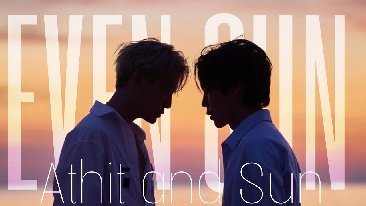 SUN & ATHIT (EVEN SUN)