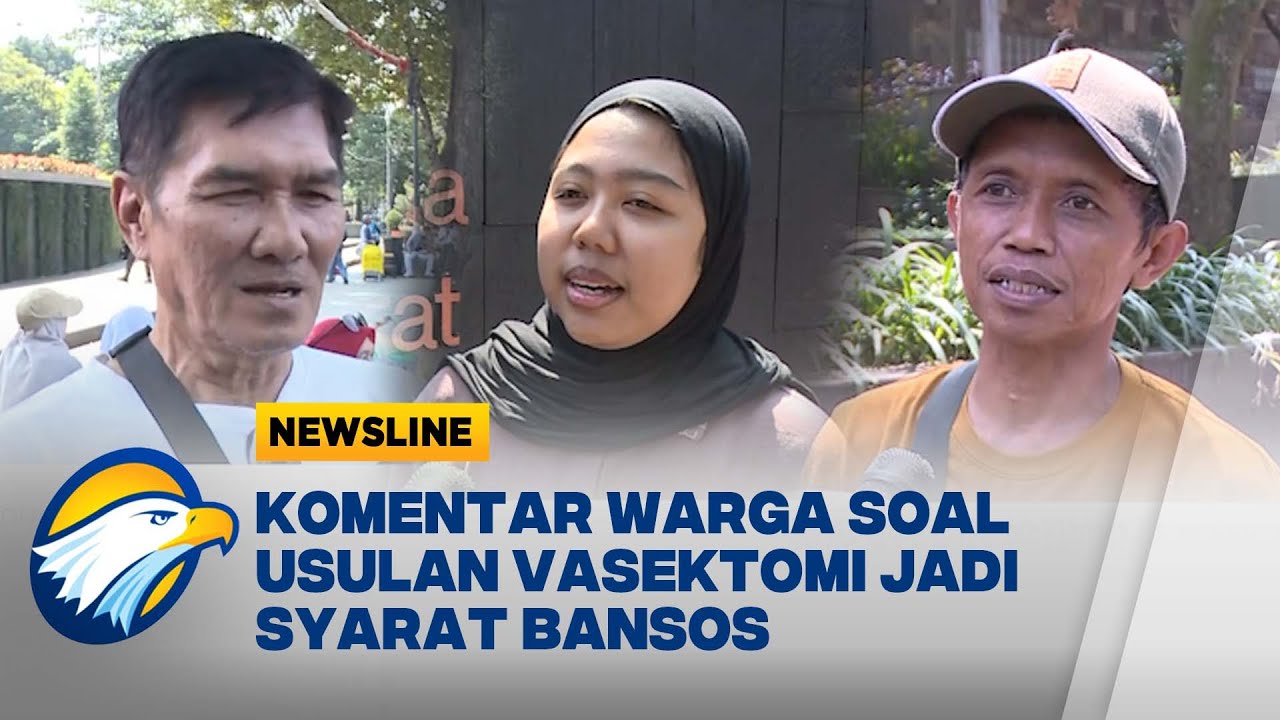 Komentar Masyarakat Soal Pernyataan Dedi Mulyadi Usulkan Vasektomi Jadi Syarat Bansos [Newsline]