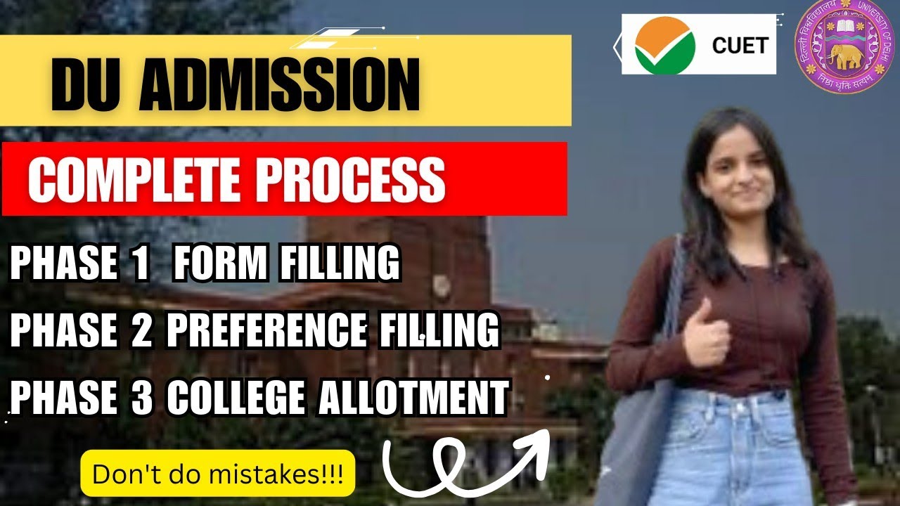 DU Admission complete process in detail| preference filling and college allotment