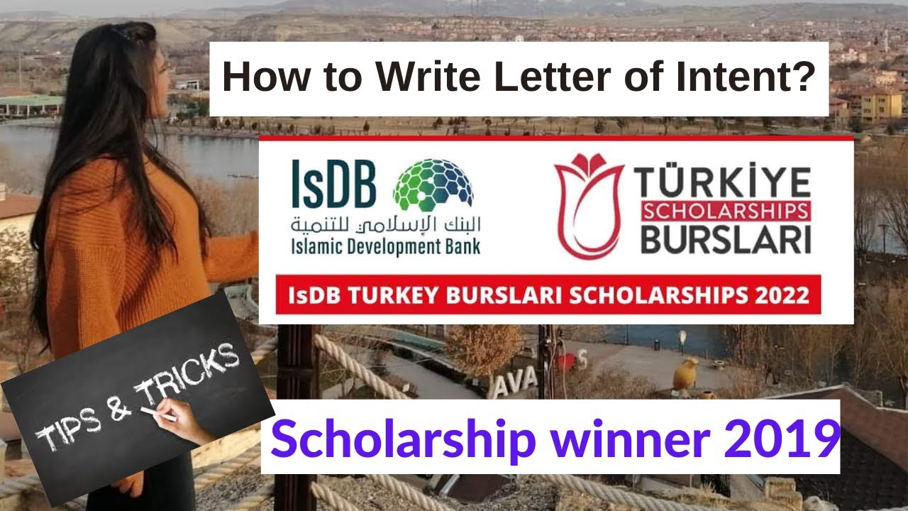 how to write a letter of intent for  IsDB and Turkiye Burslari Joint Scholarships 2021
