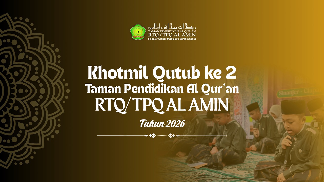 Khotmil Qutub ke 2 TPQ Al Amin Tahun 2026