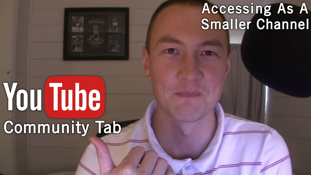 YouTube Community Tab: How To Get Access As A Smaller Channel