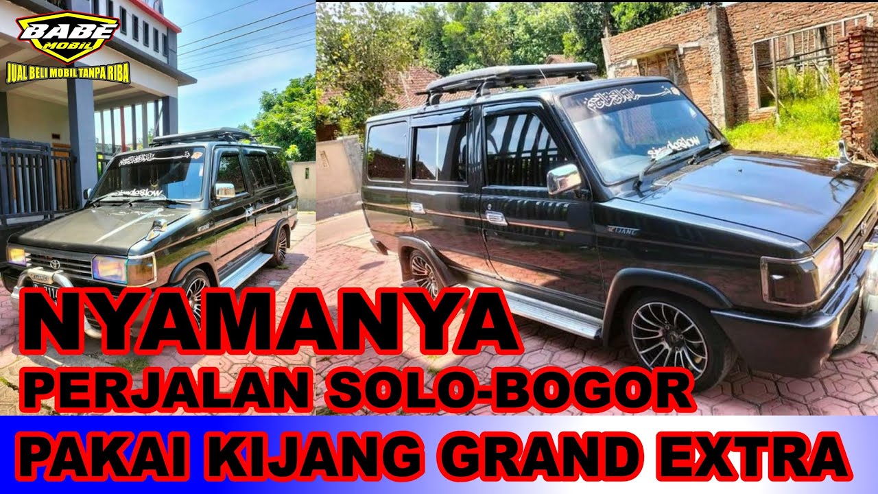 Nyamanya Pakai Kijang Grand Extra perjalanan Solo-Bogor Alhamdulillah Lancar