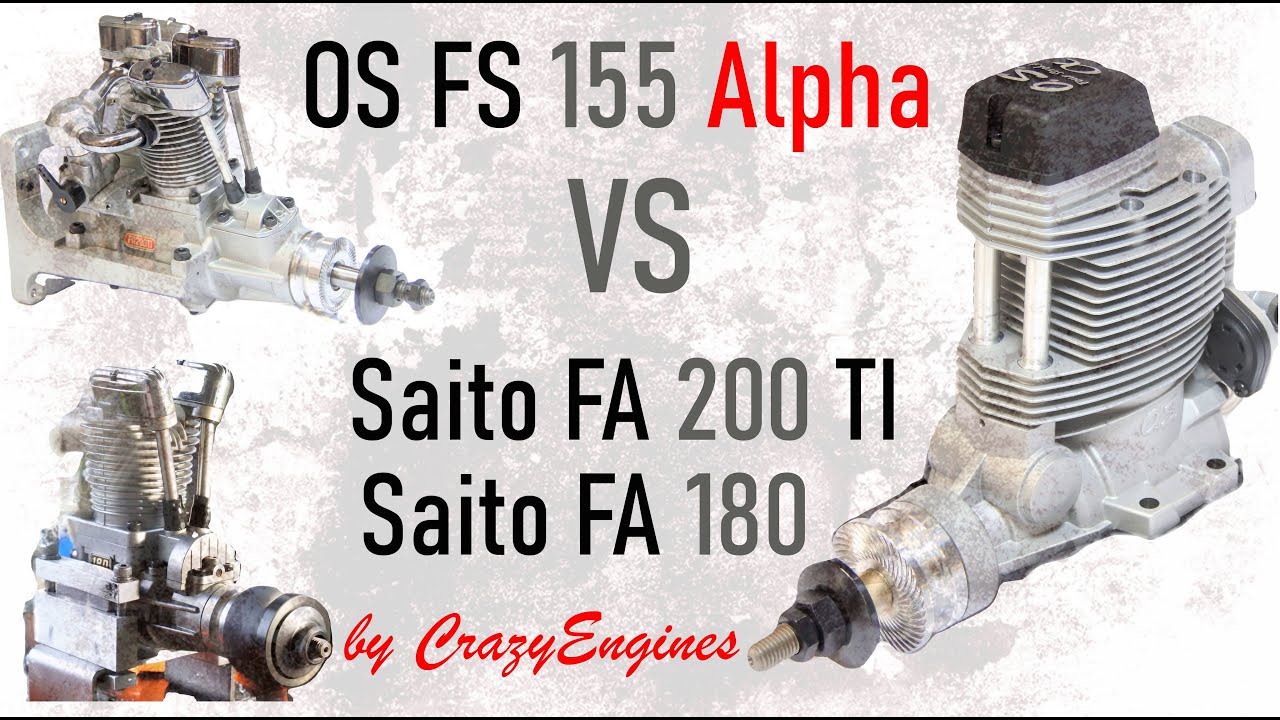 OS FS 155 Alpha vs Saito 200 Class engines