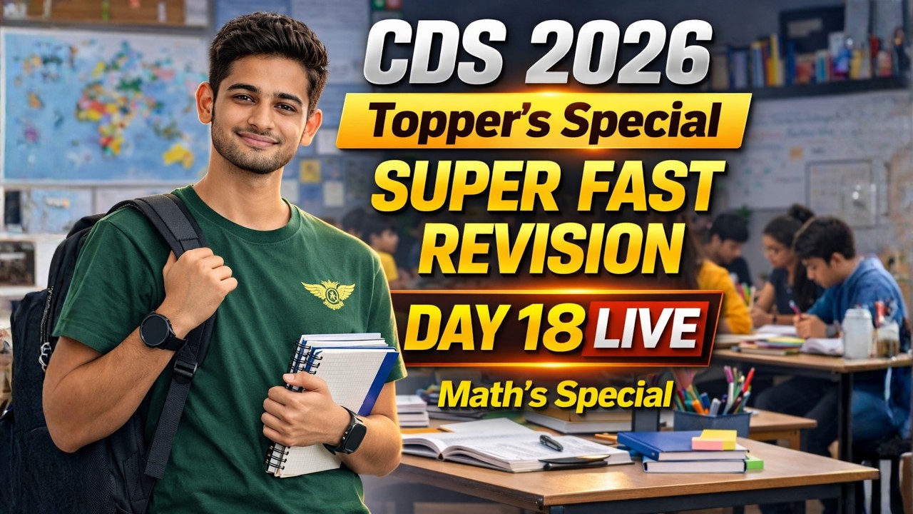 🚨CDS 2026 Topper&rsquo;s Special | Day 18 LIVE Maths Special | 4&ndash;7 PM Abhishek Sir | Super Fast Revision🚨