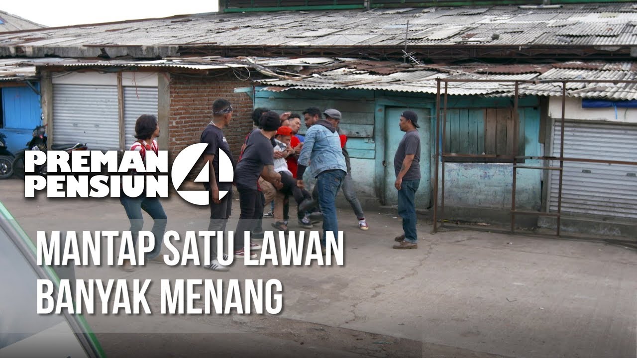 PREMAN PENSIUN 4 - Mantap Satu Lawan Banyak Menang  [29 APRIL 2020]