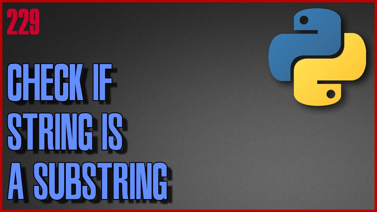 PYTHON Check if string is a substring