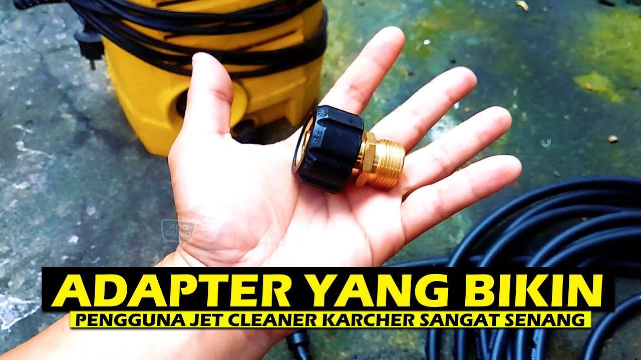 Review Adapter M22 14mm ke M22 15mm: Karcher K1 Pas ke Selang Mollar!