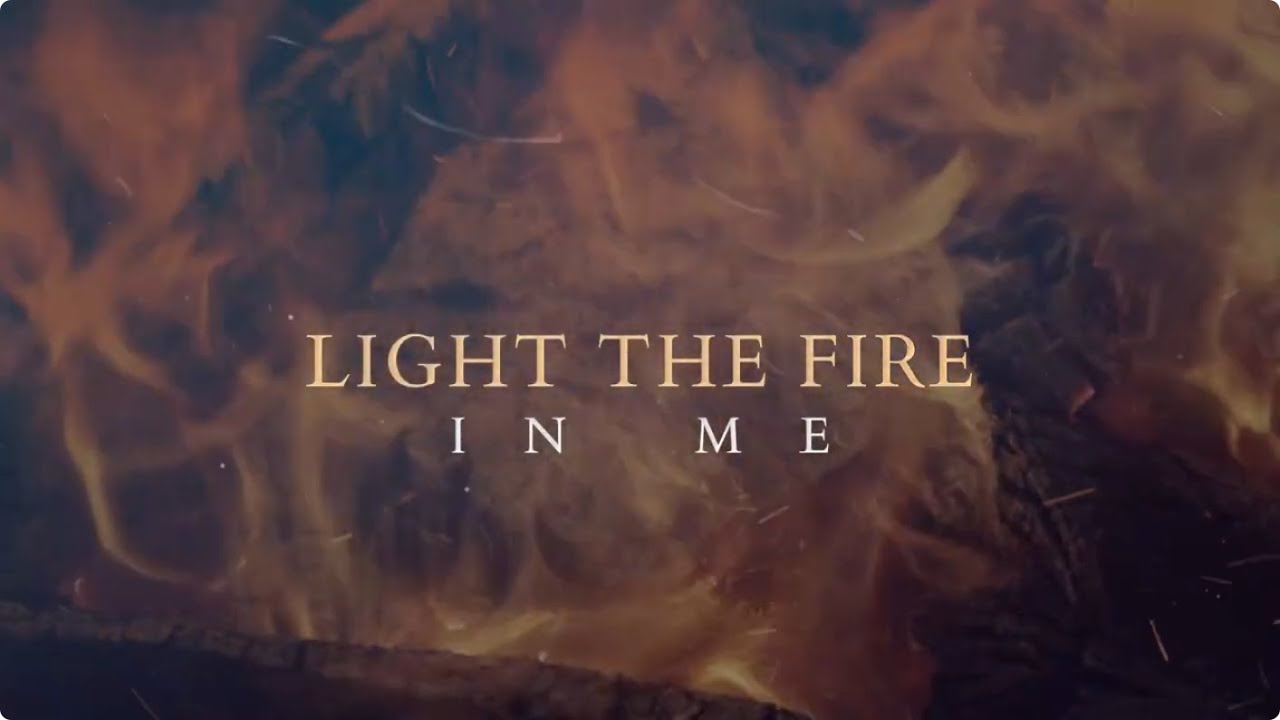 Light The Fire In Me - Lyrics Video