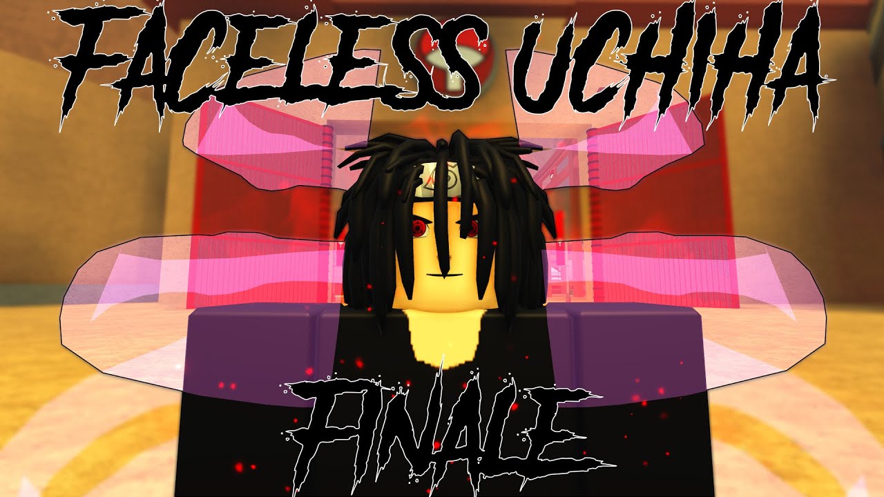 The Faceless Uchiha Finale | Shinobi Lineage