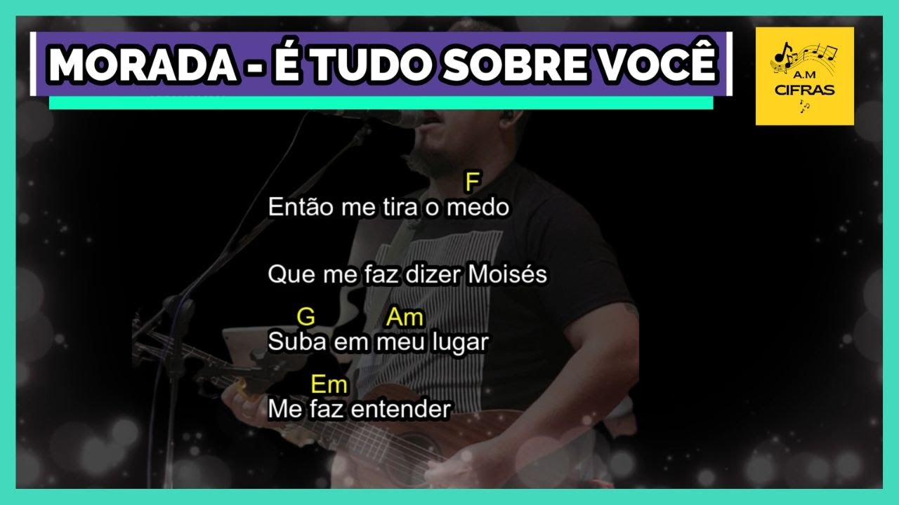 MORADA - &Eacute; TUDO SOBRE VOC&Ecirc; (LETRA E CIFRA)