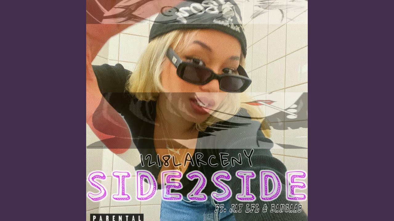 SIDE2SIDE (feat. Jay LFL & BangaaB)
