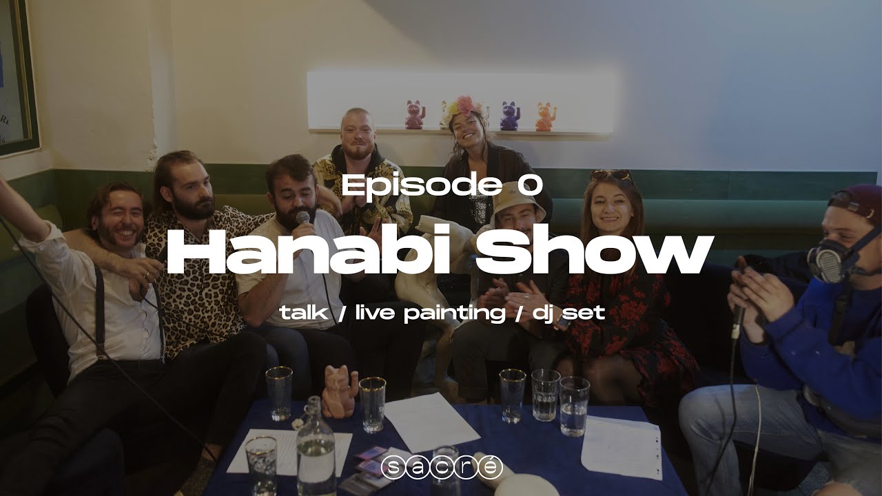 Hanabi Show - &Eacute;pisode 0 @Le Sacr&eacute;