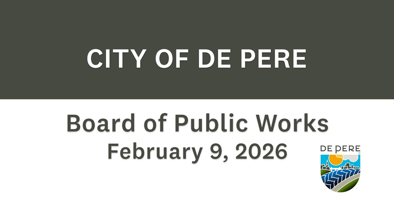 City of De Pere Board of Public Works - February 9, 2026