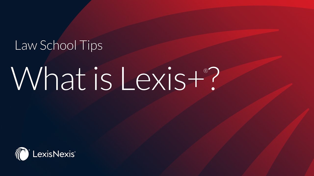 What is Lexis+?