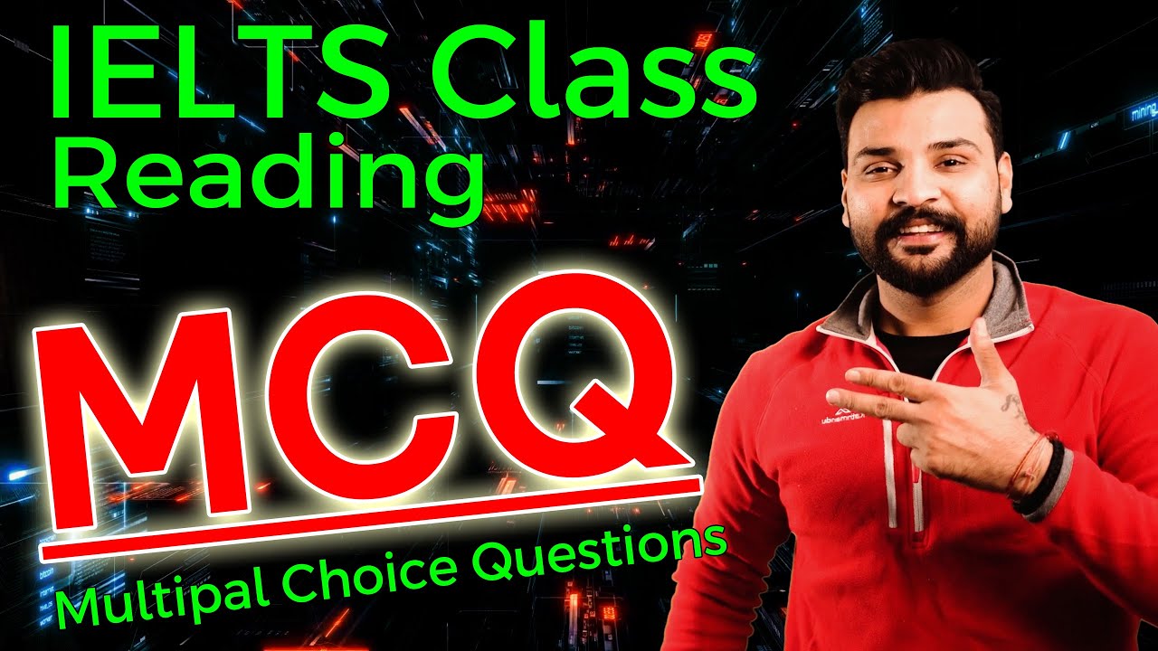 IELTS READING II Multiple Choice Questions MCQ II 9Band Tips by Raman Sharma