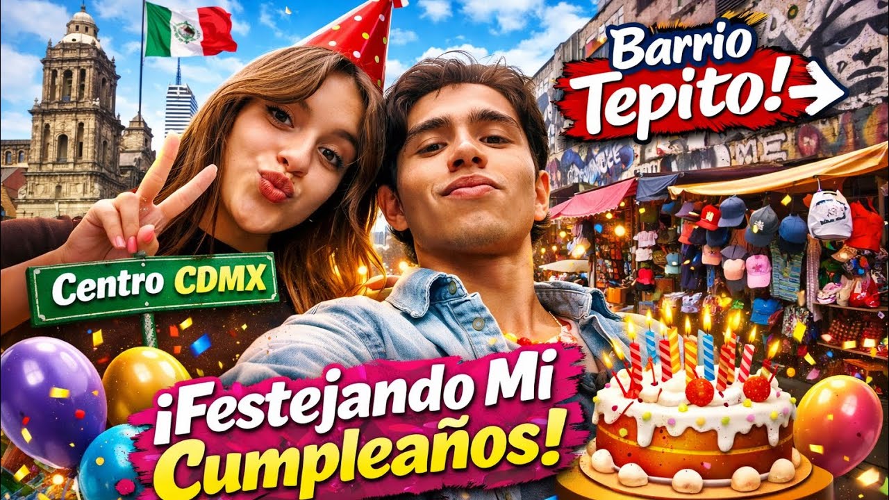 VLOG#3//VISITA AL ZÓCALO #cdmx //#BARRIo DE TEPITO //#cumpleaños 